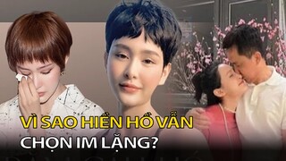 Lý giải tại sao . Giữa scandal tình ái, vì sao Hiền Hồ vẫn chọn im lặng | Tin Nóng Mỗi Ngày