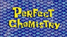 spongebob bahasa indonesia : perfect chemistry (1/4)