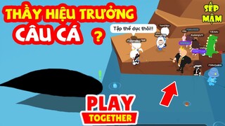 PLAY TOGETHER | FAN Bất Trờ Gặp Thầy Hiệu Trưởng Sếp Mậm Đi Săn Cá Hiếm ??