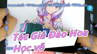 [Tác Giả Đào Hoa/Vẽ tay/MAD] Vẽ Eromanga Sensei! Eromanga Sensei, tôi muốn học vẽ_3