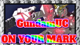 GundamUC| OST - ON YOUR MARK