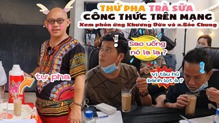 Thử làm TRÀ SỮA công thức mới, mời Khương Dừa và anh Bảo Chung nếm thử mà Color Man TOÁT MỒ HÔI HỘT?