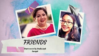 FRIENDS (a duet cover by Dada Supnet and Jacqui Jimenez)