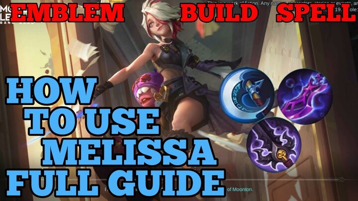 How to use new Melissa guide & best build mobile legends ml