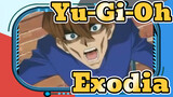 [Yu-Gi-Oh!] Kemunculan Exodia di Anime