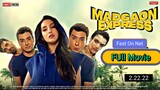 Madgaon Express (2024)-Full-Movie 420P_HD