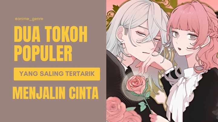 Kisah Cinta Antara Dua Orang Populer yang Sama-Sama Menyimpan Rahasia di Balik Citra Sempurna! 🥹❤️