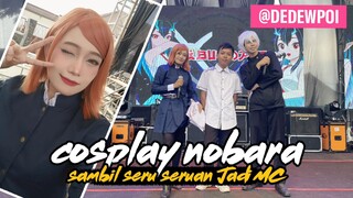 COSPLAY NOBARA SAMBIL JADI MC 😚