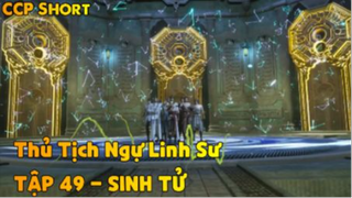 Thủ Tịch Ngự Linh Sư Tập  - Sinh Tử