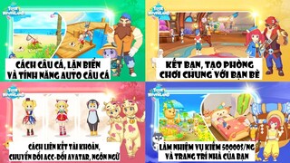 Tour of Neverland - Cách Tạo Nhóm Chơi Chung Với Bạn Bè, Kết Bạn, Làm Nhiệm Vụ và Hướng Dẫn Câu Cá