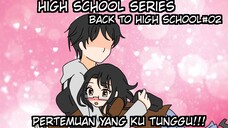 High School Series Epi 02 - Animasi Sekolah