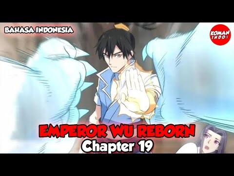 Emperor Wu Reborn Chapter 19 Bahasa Indonesia - Menerobos