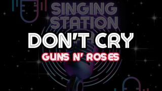 DON'T CRY - GUNS N' ROSES | Karaoke Version