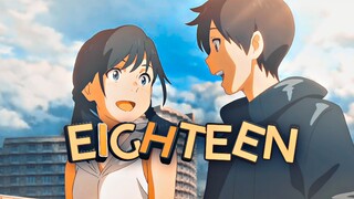 Eighteen✨ [AMV]