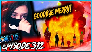 Goodbye Merry, We'll Miss You! - One Piece Episode 312 REACTION (Enies Lobby Reaction) // REACTION