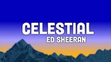 Ed Sheeran - Celestial (Lyrics)🎵