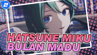 Hatsune Miku | Bulan Madu - Un·Deux·Trois - Cinta Mereka Berdua Dimainkan_2