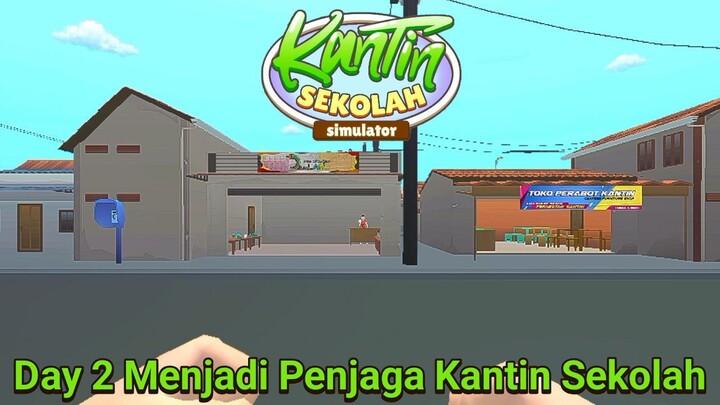 Pergi Berkeliling Di Area Luar Sekolah Untuk Mencari Misi Utama | Kantin Sekolah Simulator Part 2