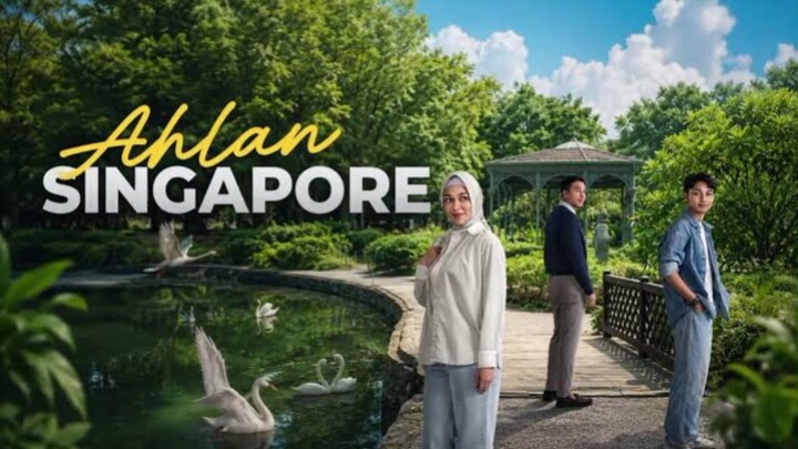 Ahlan SINGAPORE Full Movie