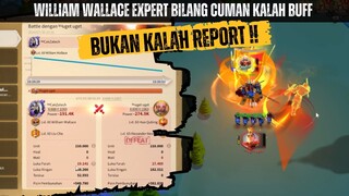 WILIAM WALLACE RILIS | GASS EXPERT | TERNYATA GGWP ANJ | KALAH BUFF MASIH WIN GOKS ! ADA LAWAN ?