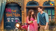 Dil Wali Gali Mein - Ep 19 [CC] - 20th Mar 25 - [ Sajal Ali _ Hamza Sohail ] Vim