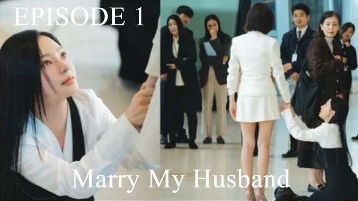 Marry My Husband Season 1 Episode 1 Sub Indo