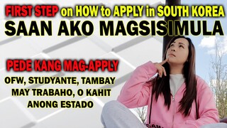 PAANO MAG-APPLY SA KOREA, SAAN MAGSISIMULA AT ANO ANG UUNAHIN STEP BY STEP | AJ PAKNERS