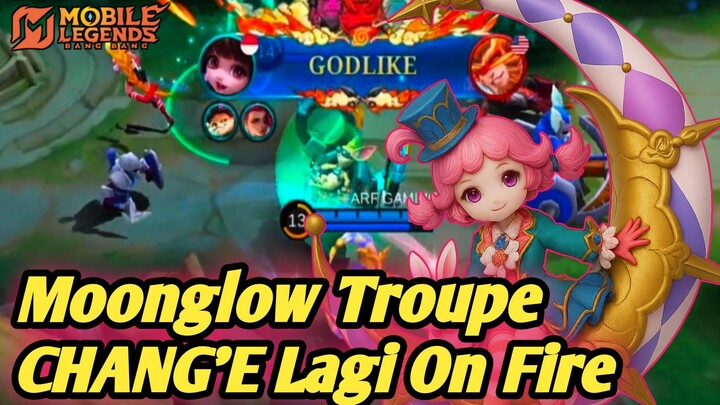 CHANG'E MOONGLOW TROUPE ❗❗SKILL-NYA BIKIN SHOCK MUSUH🤯
