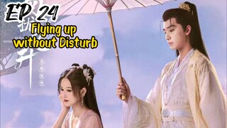 [ENG] EP 24 Flying up without Disturb