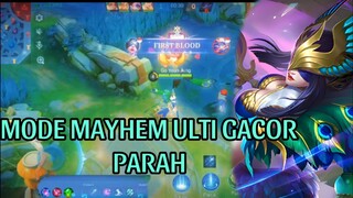 MODE MAYHEM GACOR PARAH:)