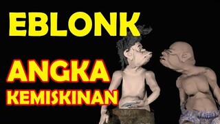 BIKIN NGAKAK ANGKA KEMISKINAN MENURUN / EBLONK