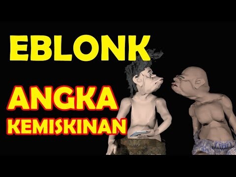 BIKIN NGAKAK ANGKA KEMISKINAN MENURUN / EBLONK