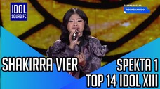 SHAKIRRA VIER - ALL I WANT | SPEKTA SHOW 1 INDONESIAN IDOL XIII |