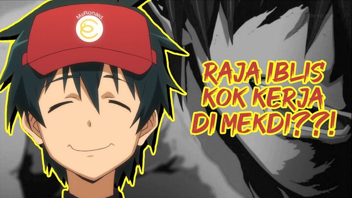 Raja Iblis Kok Kerja di Mekdi? (Review Hataraku Maou-sama) - BahasAnime