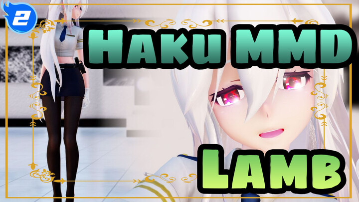 [Haku MMD] Haku: Little Lamb, Please Do Not Be Caught By Me!!_2