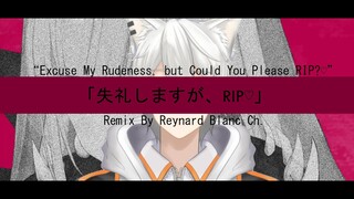 失礼しますが、RIP♡【Reynard Blanc Strange Arrangement】 #deadbeatsremix #RIPRemixEntry