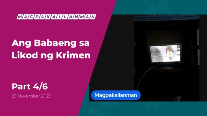 PART 4/6: Ang Babaeng sa Likod ng Krimen • November 29, 2025 | Magpakailanman