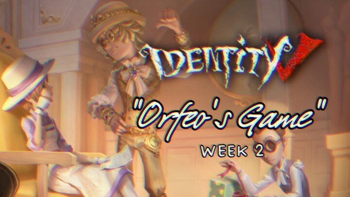 Identity V - Orfeo's Game - Week 2
