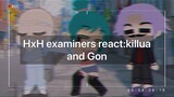Hunter x hunter || HxH examiners react to killua and Gon