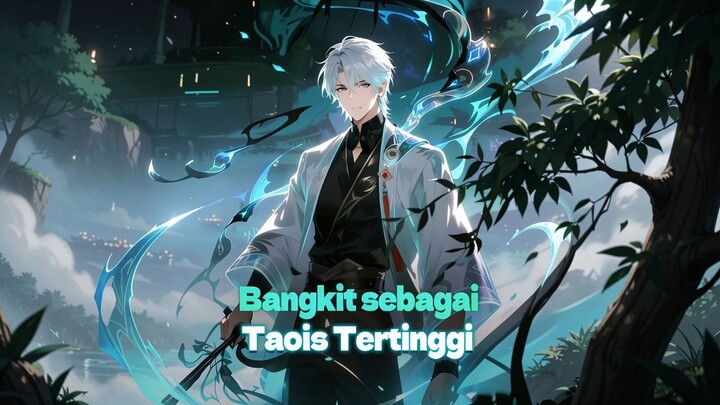 Bangkit sebagai Taois Tertinggi(Sulih Suara) Full Bahasa Indonesia (DW)