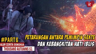 Petarungan Antara Pemimpin Sekte Dan Bangkitnya Hati Iblis - Alur Cerita Thousand Autumns Part 6