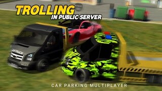 Trolling in Public Server using tow truck| Car Parking Multiplayer |