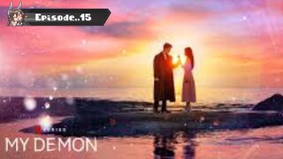 My Demon KDrama  season 01 episode 15 Hindi Dubbed,Full Hd .