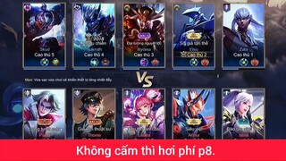 Không cấm thì hơi phí p8