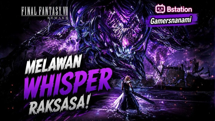 WHISPER RAKSASA DATANG! Bisa Dikalahkan?!