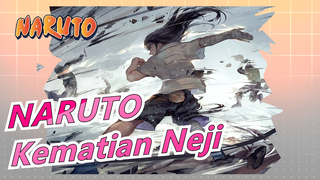 NARUTO|[BGM: Kesedihan & Melankolis] Kematian Neji