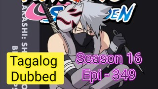 Episode 349 @ Season 16 @ Naruto shippuden @ Tagalog dub