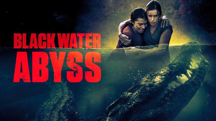 BLACK WATER: ABYSS | (2020) | Sub indo