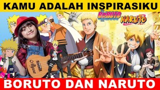 Kamu adalah inspirasiku || Versi NARUTO DAN BORUTO 😎 Kereeen banget 😍