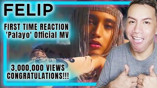 FELIP - 'Palayo' Official MV | FIRST TIME REACTION